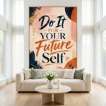 Colorful Inspirational Wall Art Do It For Your Future Self