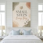 Small Steps Every Day Poster Modern Printable Wall Decor